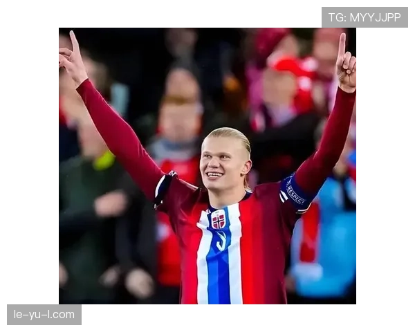 哈兰德耀眼崛起：新一代足球巨星竞争力升级，与历史伟人对比引发热议