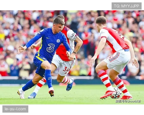 切尔西状态回暖，复兴之路展现强劲竞争力