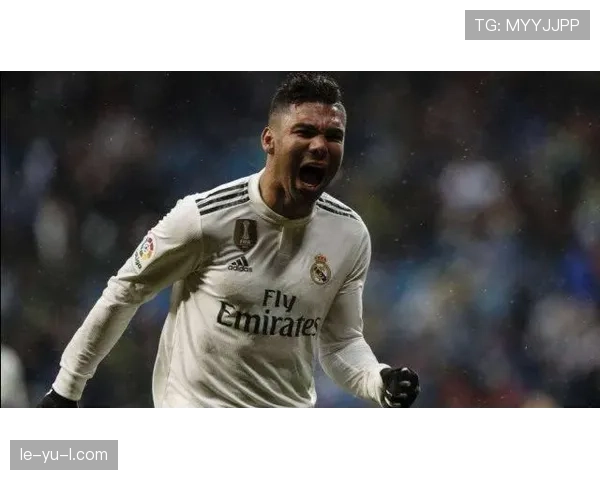 卡塞米罗状态稳健，技术与稳定性铸就中场坚实后盾