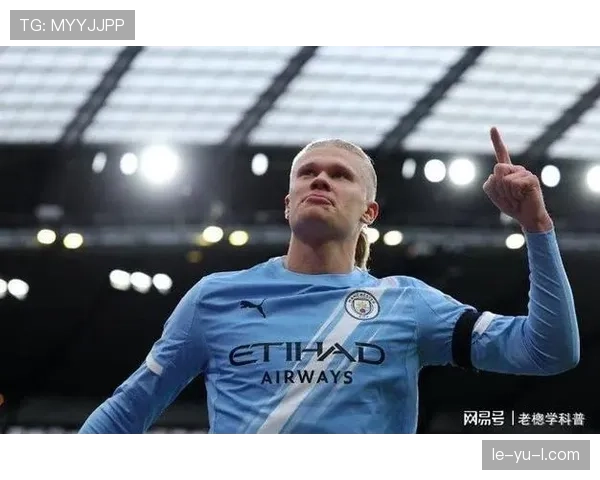 哈兰德英超首秀表现稳健，进球助力曼城取得开门红